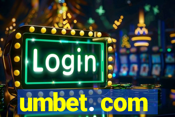 umbet. com